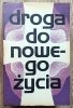 Droga do nowego życia